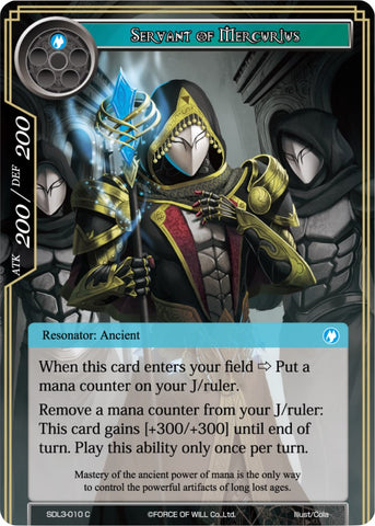 Servant of Mercurius (SDL3-010) [Starter Deck: Malefic Ice]